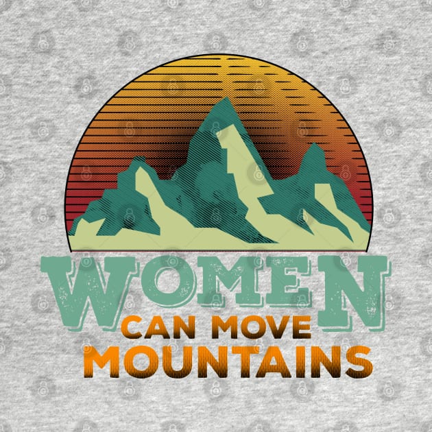 Women can move mountains Design by PlusAdore